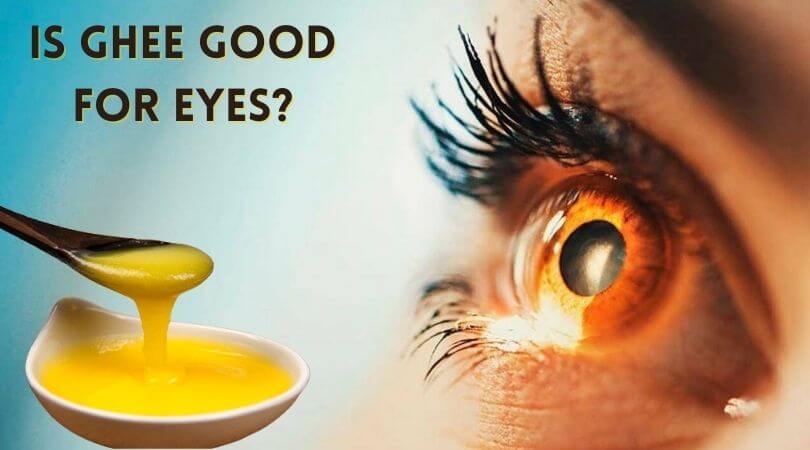 Side Effects of Ghee on Eyes